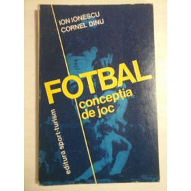 FOTBAL  -  CONCEPTIA DE JOC  -  ION IONESCU, CORNEL DINU 